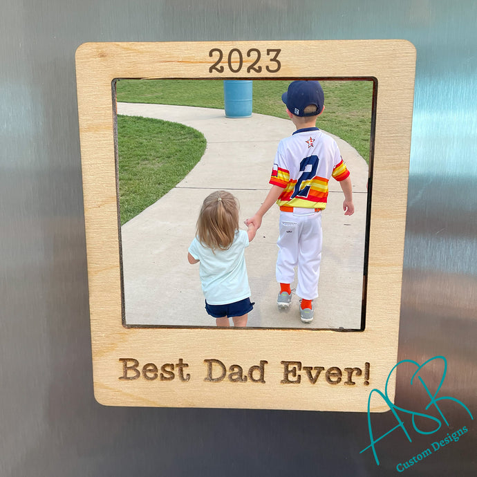 Photo Frame Magnet For Dad, Father's Day Gift, Personalized Gift For Dad