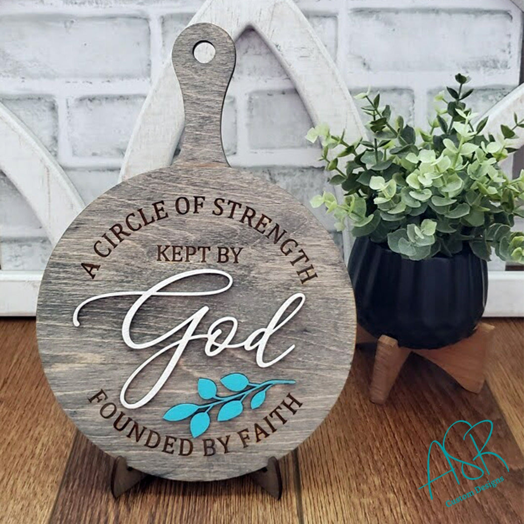 Circle of Strength Kept by God Founded by Faith Decorative Cutting Board, Kitchen Decor, Farmhouse Style